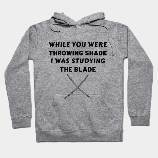 Studying The Blade Shade Funny Hoodie by Mellowdellow